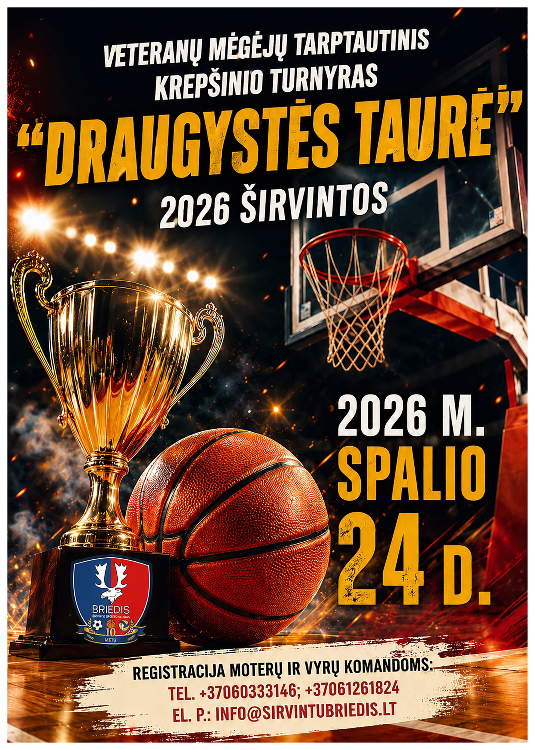 Veteranų mėgėjų tarptautinis krepšinio turnyras ” DRAUGYSTĖS TAURĖ 2026 ŠIRVINTOS”